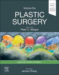 ネリガン形成外科（第５版・全６巻）第６巻：手・上肢形成外科<br>Plastic Surgery : Volume 6: Hand and Upper Limb （5TH）