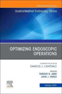 Optimizing Endoscopic Operations, an Issue of Gastrointestinal Endoscopy Clinics (The Clinics: Internal Medicine)