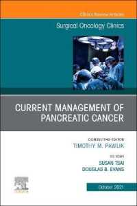 Current Management of Pancreatic Cancer, an Issue of Surgical Oncology Clinics of North America (The Clinics: Surgery)