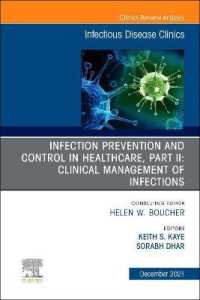 Infection Prevention and Control in Healthcare, Part II: Clinical Management of Infections, an Issue of Infectious Disease Clinics of North America (The Clinics: Internal Medicine)