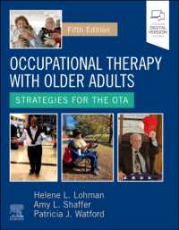 高齢者の作業療法（第５版）<br>Occupational Therapy with Older Adults : Strategies for the OTA （5TH）