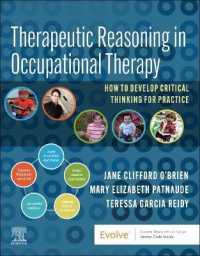 Therapeutic Reasoning in Occupational Therapy : How to develop critical thinking for practice