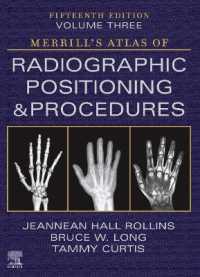 Merrill's Atlas of Radiographic Positioning and Procedures - Volume 3 （15TH）