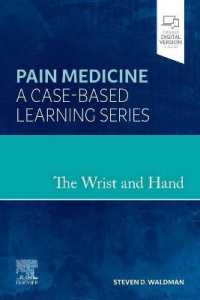 The Wrist and Hand : Pain Medicine: A Case-Based Learning Series