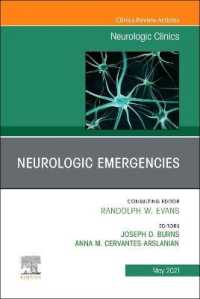 Neurologic Emergencies, an Issue of Neurologic Clinics (The Clinics: Internal Medicine)