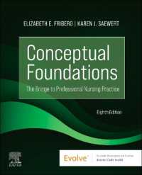 看護の概念的基礎（第８版）<br>Conceptual Foundations : The Bridge to Professional Nursing Practice （8TH）