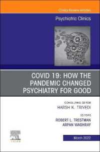 COVID 19: How the Pandemic Changed Psychiatry for Good, an Issue of Psychiatric Clinics of North America (The Clinics: Internal Medicine)