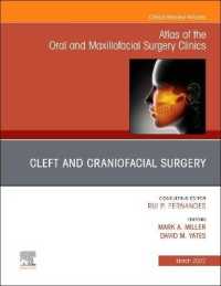Cleft and Craniofacial Surgery, an Issue of Atlas of the Oral & Maxillofacial Surgery Clinics (The Clinics: Internal Medicine)