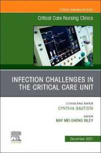 Infection Challenges in the Critical Care Unit, an Issue of Critical Care Nursing Clinics of North America (The Clinics: Nursing)