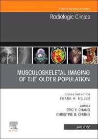 Musculoskeletal Imaging of the Older Population, an Issue of Radiologic Clinics of North America (The Clinics: Internal Medicine)