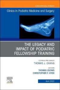 The Legacy and Impact of Podiatric Fellowship Training, an Issue of Clinics in Podiatric Medicine and Surgery (The Clinics: Internal Medicine)
