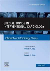Special Topics in Interventional Cardiology , an Issue of Interventional Cardiology Clinics (The Clinics: Internal Medicine)