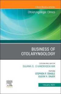 Business of Otolaryngology , an Issue of Otolaryngologic Clinics of North America (The Clinics: Internal Medicine)