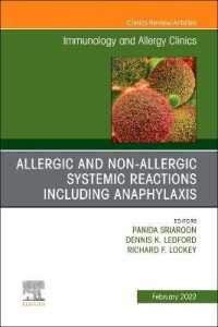 Allergic and Non-Allergic Systemic Reactions including Anaphylaxis, an Issue of Immunology and Allergy Clinics of North America (The Clinics: Internal Medicine)