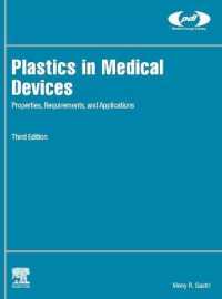 Plastics in Medical Devices : Properties, Requirements, and Applications (Plastics Design Library) （3RD）
