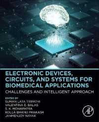 Electronic Devices, Circuits, and Systems for Biomedical Applications : Challenges and Intelligent Approach