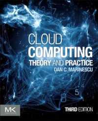 クラウドコンピューティング（テキスト・第３版）<br>Cloud Computing : Theory and Practice （3RD）