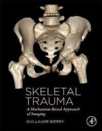 Skeletal Trauma : A Mechanism-based Approach of Imaging -- Hardback