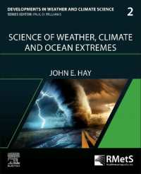 気候・気象・海洋極端事象の科学<br>Science of Weather, Climate and Ocean Extremes (Developments in Weather and Climate Science)
