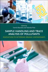 Sample Handling and Trace Analysis of Pollutants : Innovations to Determine Organic Contaminants （2ND）