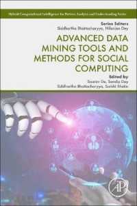 Advanced Data Mining Tools and Methods for Social Computing (Hybrid Computational Intelligence for Pattern Analysis and Understanding)