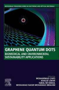 Graphene Quantum Dots : Biomedical and Environmental Sustainability Applications (Woodhead Publishing Series in Electronic and Optical Materials)