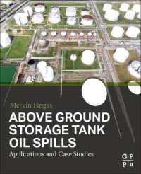 Above Ground Storage Tank Oil Spills : Applications and Case Studies