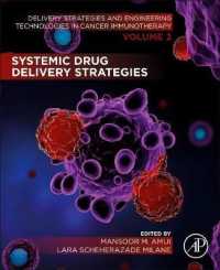 Systemic Drug Delivery Strategies : Volume 2 of Delivery Strategies and Engineering Technologies in Cancer Immunotherapy