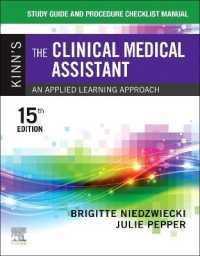 Study Guide and Procedure Checklist Manual for Kinn's the Clinical Medical Assistant : An Applied Learning Approach （15TH）