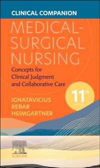 成人看護：患者中心の共同ケア臨床必携（第１１版）<br>Clinical Companion for Medical-Surgical Nursing : Concepts for Clinical Judgment and Collaborative Care （11TH）