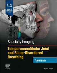 専門画像診断：顎関節と睡眠時呼吸障害（第２版）<br>Specialty Imaging: Temporomandibular Joint and Sleep-Disordered Breathing (Specialty Imaging) （2ND）