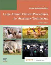 Large Animal Clinical Procedures for Veterinary Technicians : Husbandry, Clinical Procedures, Surgical Procedures, and Common Diseases （5TH）