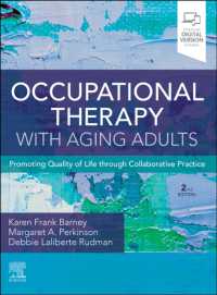 高齢者の作業療法（第２版）<br>Occupational Therapy with Aging Adults : Promoting Quality of Life through Collaborative Practice （2ND）