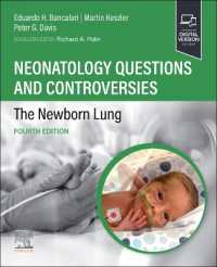新生児学：質問と論争シリーズ（第４版・全７巻）：新生児の肺<br>Neonatology Questions and Controversies: the Newborn Lung (Neonatology: Questions & Controversies) （4TH）