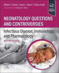 Neonatology Questions and Controversies: Infectious Disease, Immunology, and Pharmacology (Neonatology: Questions & Controversies) （2ND）