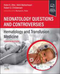 Neonatology Questions and Controversies: Hematology and Transfusion Medicine (Neonatology: Questions & Controversies) （4TH）