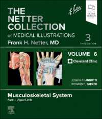 ネッター医学図譜コレクション（第３版）第６巻：筋骨格系・第１部：上肢<br>The Netter Collection of Medical Illustrations: Musculoskeletal System, Volume 6, Part I - Upper Limb (Netter Green Book Collection) （3RD）
