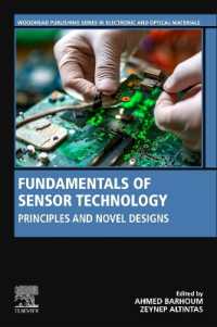 センサー技術の基礎<br>Fundamentals of Sensor Technology : Principles and Novel Designs (Woodhead Publishing Series in Electronic and Optical Materials)