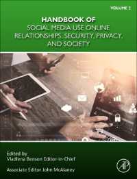 Handbook of Social Media Use : Online Relationships, Security, Privacy, and Society -- Hardback