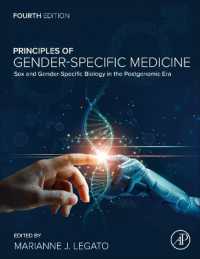 Principles of Gender-Specific Medicine : Sex and Gender-Specific Biology in the Postgenomic Era （4TH）