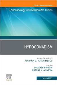 Hypogonadism, an Issue of Endocrinology and Metabolism Clinics of North America (The Clinics: Internal Medicine)