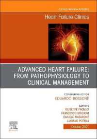 Advanced Heart Failure: from Pathophysiology to Clinical management, an Issue of Heart Failure Clinics (The Clinics: Internal Medicine)