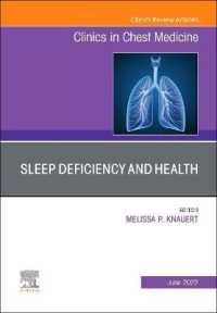Sleep Deficiency and Health, an Issue of Clinics in Chest Medicine (The Clinics: Internal Medicine)