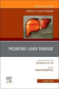 Pediatric Liver Disease, an Issue of Clinics in Liver Disease (The Clinics: Internal Medicine)