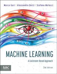 機械学習：制約ベースのアプローチ（第２版）<br>Machine Learning : A Constraint-Based Approach （2ND）