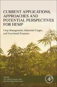 Current Applications, Approaches and Potential Perspectives for Hemp : Crop Management, Industrial Usages, and Functional Purposes