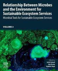 Relationship between Microbes and the Environment for Sustainable Ecosystem Services, Volume 3 : Microbial Tools for Sustainable Ecosystem Services