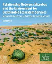 Relationship between Microbes and the Environment for Sustainable Ecosystem Services, Volume 1 : Microbial Products for Sustainable Ecosystem Services