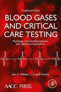 血液ガスおよび集中治療検査（第３版）<br>Blood Gases and Critical Care Testing : Physiology, Clinical Interpretations, and Laboratory Applications （3RD）