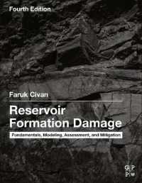 Reservoir Formation Damage : Fundamentals, Modeling, Assessment, and Mitigation （4TH）